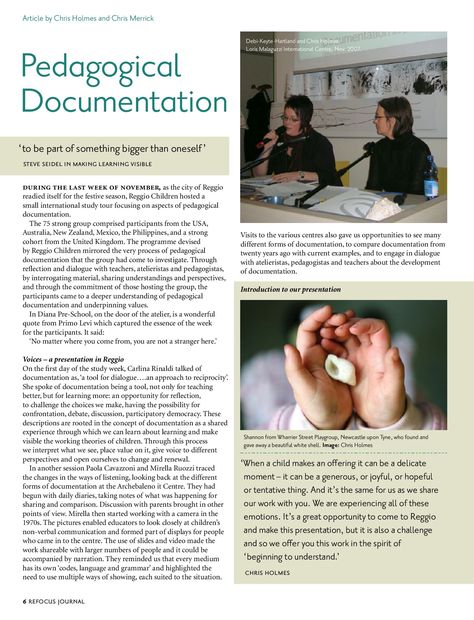 Pedagogical Documentation.  Article by Chris Holmes and Chris Merrick http://www.sightlines-initiative.com/images/Library/research/pedagogical%20documentation.pdf Pedagogical Narration, Pedagogical Documentation Examples, Reggio Emilia Documentation, How Does Learning Happen, Documentation Early Childhood, Pedagogical Documentation, Documentation Ideas, Reggio Documentation, Chris Holmes