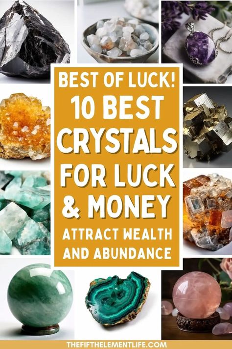 Best Of Luck - 10 Crystals For Luck And Money - Crystals For Good Luck, Feng Shui Good Luck, Crystals For Wealth, Crystals For Luck, Crystal Healing Chart, Prosperity Spell, Crystal Uses, Best Crystals, Charge Crystals