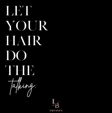 Hair And Beauty Quotes, New Hair Who Dis Quotes, Black Women Hair Quotes, Motivational Hair Quotes, Hair Business Slogans, Black And White Aesthetic Hair Salon, Hair Business Instagram Bio, Hair Goals Quotes, Hairpage Names Ideas