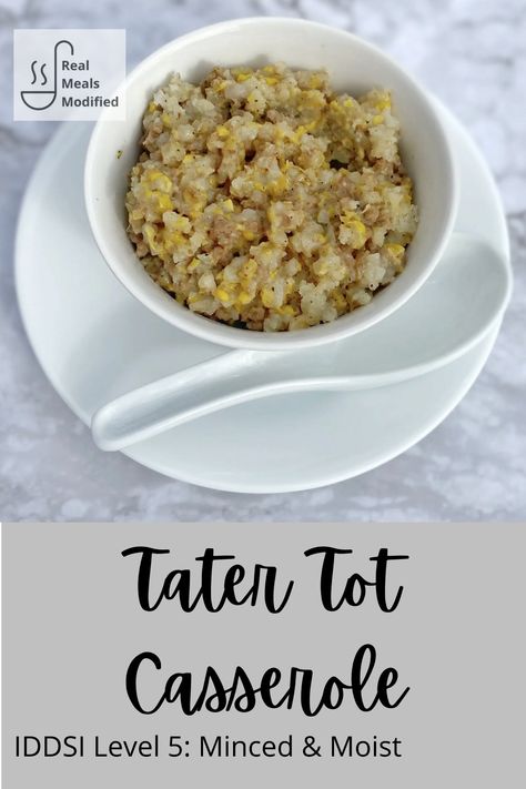 This tater tot casserole recipe is modified to fit a Level 5: Minced & Moist texture. This has all the traditional casserole flavors with in an easy to eat format! Minced And Moist Recipes, Minced And Moist Diet Recipes, Puréed Food, Dysphagia Recipes, Dysphagia Diet, Pureed Diet, Senior Meals, Tater Tot Casserole Recipe, Pureed Food