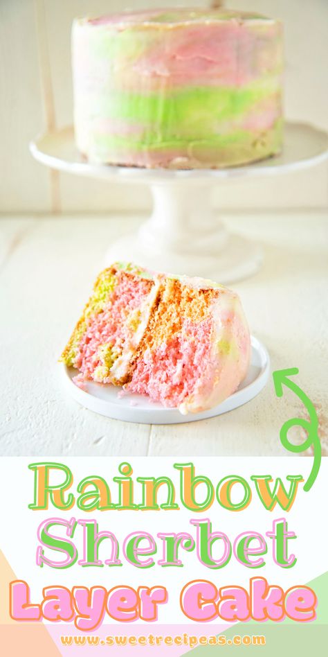 Sherbet Cake Recipe, Rainbow Velvet Cake, Rainbow Sherbet Cake, Sherbert Cake, Sherbet Cake, American Buttercream Frosting, Sherbet Recipes, Cake Rainbow, American Buttercream