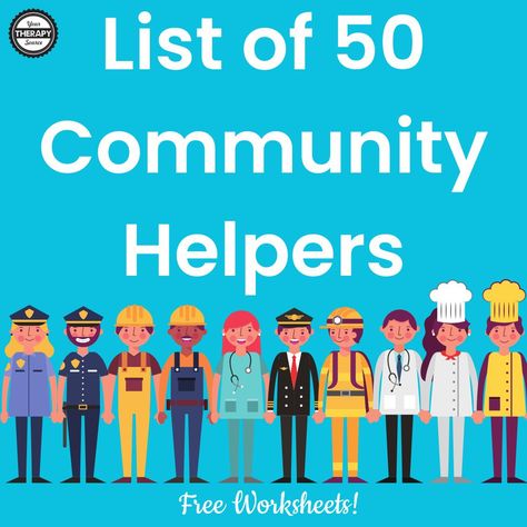 Community Helpers List with Free Printables - Your Therapy Source Free Community Helpers Printables, List Of Community Helpers, Preschool Community Helpers, Community Helpers Printables, Role Play Ideas, Community Helpers Worksheets, Community Helpers Preschool, Counting Worksheets, Community Helpers