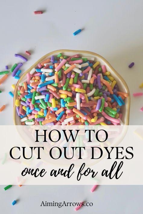 Artificial Dyes In Food, Gluten Free Dye Free Meals, Homemade Food Dye, How To Go Dye Free, How To Go Dye Free Food, No Food Dye Foods, Food With Red Dye 40, Food Dyes And Behavior Chart, Food Without Dyes