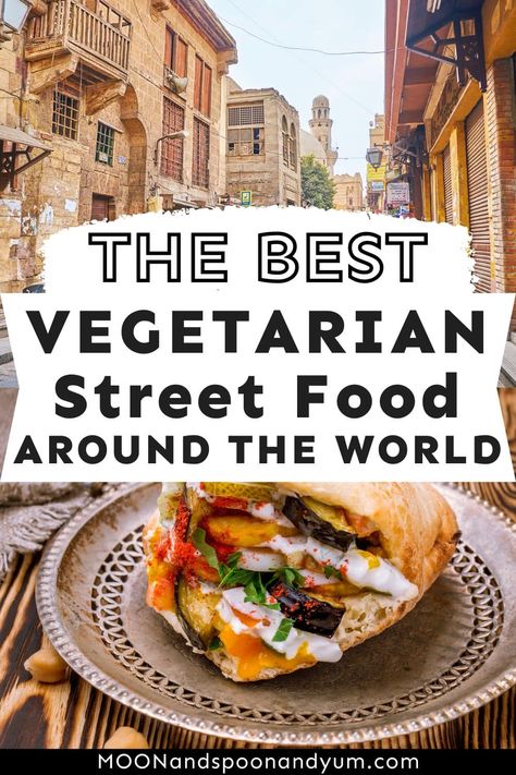 Vegetarian Street Food, Street Food Around The World, Gluten Free Family Meals, World Street Food, Food Around The World, Homemade Cookbook, Foreign Food, Best Street Food, Savory Vegan