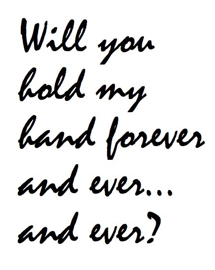 Take My Hand Quotes, Hold My Hand Quotes, Proposal Quotes, Snapchat Questions, Me When He, Hand Quotes, I Just Miss You, Good Night I Love You, True Quotes About Life