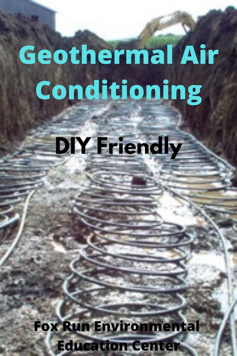 geothermal tubing Off Grid Cooling, Off Grid Heating And Cooling, Off Grid Air Conditioning, Off Grid Ac, Earth Air Tunnel, Geothermal Heating And Cooling, Diy Air Conditioner, Off Grid Homestead, Off Grid Survival