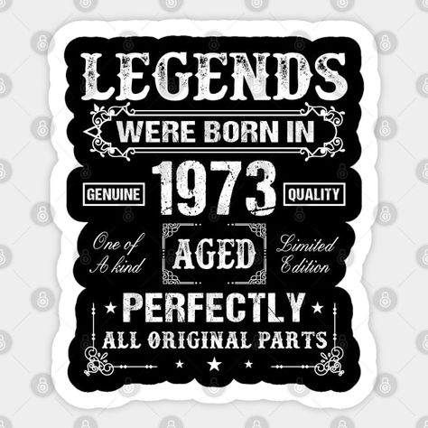 Born In 1963, Happy New Year Pictures, Birthday Vintage, Vintage 1973, Painted Clothes, 60th Birthday, Kids Magnets, 50th Birthday, Case Stickers