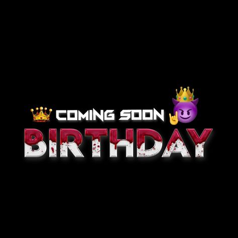 Happy Birthday Coming Soon Background, Happy Birthday Bhai Png, Coming Soon Birthday Png, Coming Soon Birthday, Birthday Coming Soon, Happy Birthday Emoji, Photo Happy Birthday, Birthday Emoji, Happy Birthday Logo