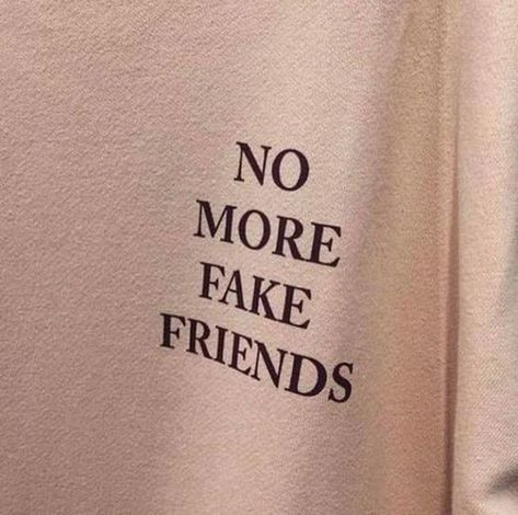 No More Fake Friends, Fake Friendship, Fake Friend Quotes, Toxic Friends, 20th Quote, Friends Tee, Fake People, Dale Carnegie, Fake Friends