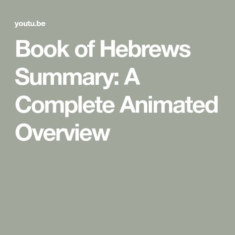 Book of Hebrews Summary: A Complete Animated Overview Book Of Hebrews, Healthy Lifestyle, Lifestyle, Books, Design