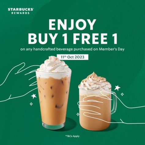 Starbucks Malaysia Member's Day Buy 1 FREE 1 Promotion on 11 October 2023 Buy One Get One Free Promotion, Buy One Get One Free Creative Ads, Beverage Creative Ads, Starbucks Menu Design, Buy 1 Get 1 Free Design, Buy 1 Get 1 Free Creative Ads, Cafe Promotion Ideas, Buy 2 Get 1 Free Posters, Coffee Day Creative Ads