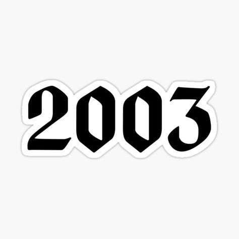 "2003 Text" Sticker for Sale by Miriam Abramowitz | Redbubble 2003 Sticker, Girls Stuff, Stickers Laptop, Birth Year, Laptop Stickers, Trending Topics, Laptop, Collage, For Sale