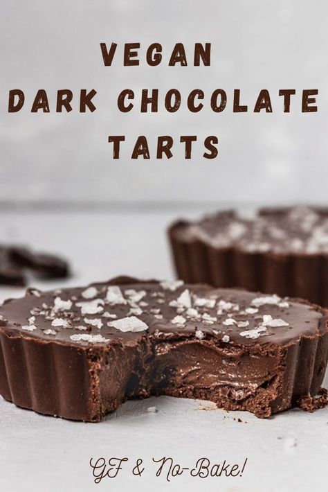 Flourless Dessert Recipes, Healthy Vegan Dessert, Mini Tart Recipes, Flourless Desserts, Chocolate Tarts, Chocolate Tarts Recipe, Vegan Dark Chocolate, Tart Baking, Desserts Vegan