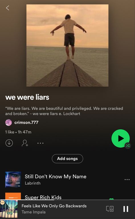 Liar Quotes, We Were Liars, Playlist Names Ideas, Tame Impala, Reading Music, Super Rich Kids, Mood Songs, Rich Kids, Spotify Playlist