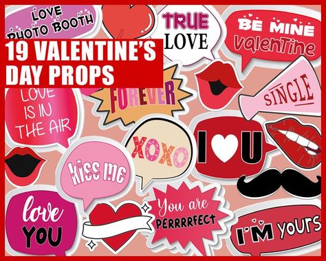 Love Photo Booth, Forever Single, Printable Props, Kiss Me Love, Photos Booth, Speech Bubbles, Valentine Hearts, Love Photo, Booth Props