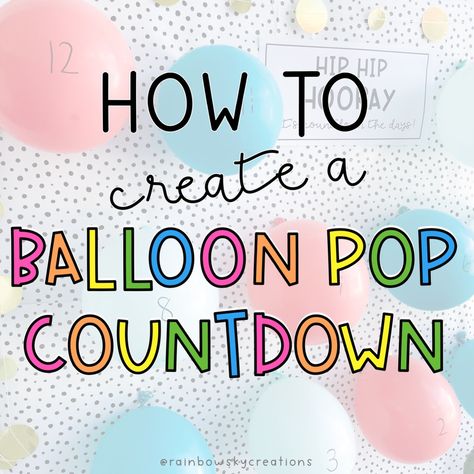 This is a popular tradition you may have seen on the socials when teachers and students are counting down until the end of the school... Primary School Classroom, Balloon Pop, Rainbow Sky, End Of School Year, End Of School, Mini Lessons, Teacher Christmas Gifts, Teacher Christmas, Christmas Gift Guide