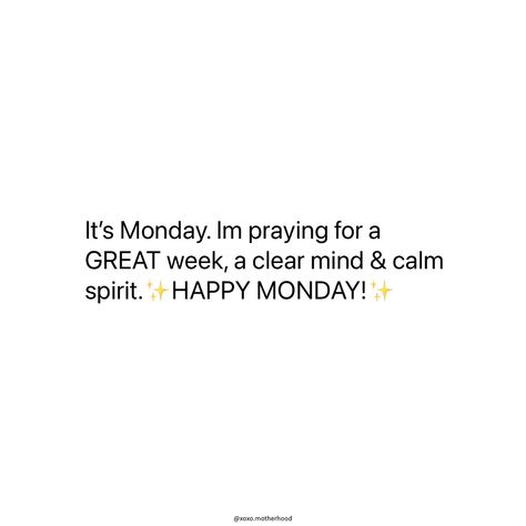 Happy Monday✨ Bible Verse For Monday, Monday Morning Quotes Humor, Monday Positivity, Have A Good Day Quotes, Monday Quotes Positive, New Week Quotes, Plan Quotes, Happy Monday Images, Happy Monday Quotes