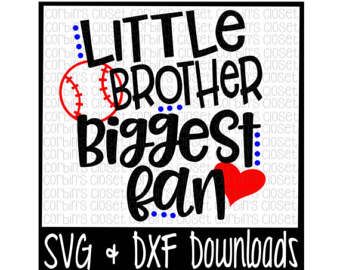 Baseball Brother SVG * Baseball SVG * Little Brother Biggest Fan Cut File - dxf & SVG Files - Silhouette Cameo/Cricut Sister Svg, Basketball Svg, Star Words, Vinyl Shirts, Little Brother, Dxf Files, Cricut Ideas, Transfer Paper, Little Sisters