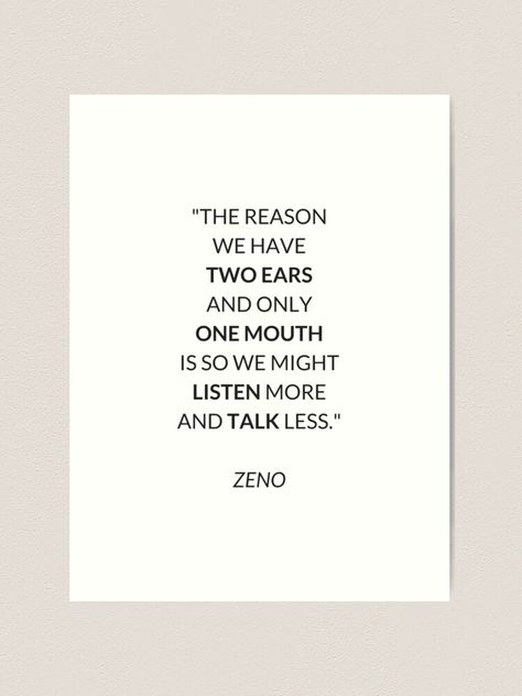 "ZENO Stoic Philosophy Quote" Art Print by IdeasForArtists | Redbubble #redbubble #findyourthing #stoic #stoicism #philosophy #stoics #philosopher #quotes #wisdom Zeno Stoic Quotes, Zeno Stoic, Ears Art, Philosopher Quotes, Stoicism Philosophy, Philosophy Theories, Stoic Philosophy, Stoicism Quotes, Ear Art