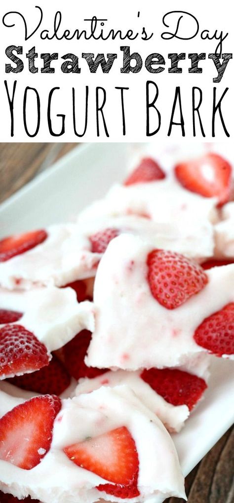 Strawberry Yogurt Bark Recipe, Strawberry Bark, Valentines Healthy Snacks, Strawberry Yogurt Bark, Frozen Recipes, Yogurt Strawberry, Yogurt Bark Recipe, Yogurt Snacks, Valentines Recipes Desserts