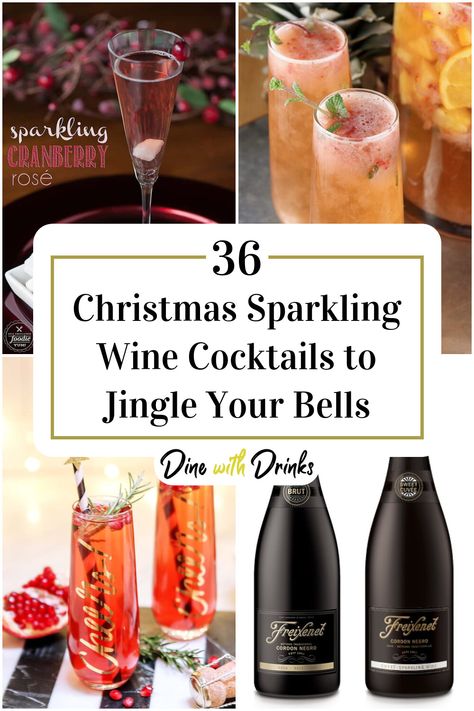 Collage of 4 christmas sparkling wine cocktails. Christmas Wine Cocktail Recipes, Winter Wine Cocktails, Sparkling Wine Christmas Cocktail, Christmas Sparkling Cocktails, Sparkling Cocktail Recipes, Christmas Wine Cocktails, Sparkling Rose Cocktail, Christmas Wine Drinks, Sparkling Drinks Cocktails