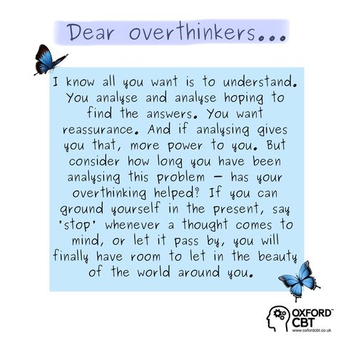 The world around you has so much beauty that you miss when you’re busy overthinking. I know when you get in the trap of analyzing something it can feel impossible to get out. You believe what you are doing is productive, that some day you will ‘finally understand’ and then everything will be okay. But deeply consider if it is actually helping. How long have you been mulling over this issue? Have you actively made any changes? Are you going round and round in circles? Sometimes we will never kn When You Overthink Everything, Affirmations For Overthinking Quotes, What Is Overthinking, Open When You Are Overthinking, Open When You Are Overthinking Letter, How To Be Okay, What To Do When Overthinking, Open When Letters For Boyfriend, Letting Someone Go