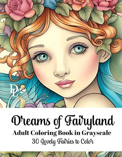 Dreams of Fairyland - Adult Coloring Book in Grayscale: 30 Lovely Fairies to Color Fairy Images, Fairy Coloring, Beautiful Fairies, Fairy Land, Fantasy Illustration, Book Authors, Adult Coloring Books, Illustration Print, Love Gifts