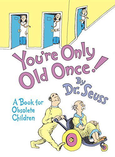 Funny 90th Birthday Books - Leave it to Dr. Seuss to come up with a hilarious look at growing older! Funny Gifts For 60 Ye Old Woman, Gifts For 60 Year Old, Gag Gifts For 70th Birthday Funny, Christmas Gifts For 70 Year Old Mom, Gifts For Turning 60, Birthday Gifts For 70 Year Old Mother, John Ashton, 75th Birthday Gifts, Teacher Retirement Gifts