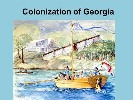 Colonization of Georgia> Georgia History, Colonial History, Teaching Career, Take Notes, Teaching Strategies, Set Up, Powerpoint Presentation, Sailing Ships, Get Ready