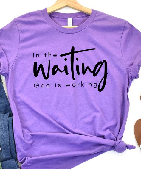 Shirt Designs Ideas, God Is Working, Zip Up Jackets, Christian Tee Shirts, Christian Tshirt Design, Christian Shirts Designs, Shirt Quotes, Shirt Sayings, Cute Shirt Designs