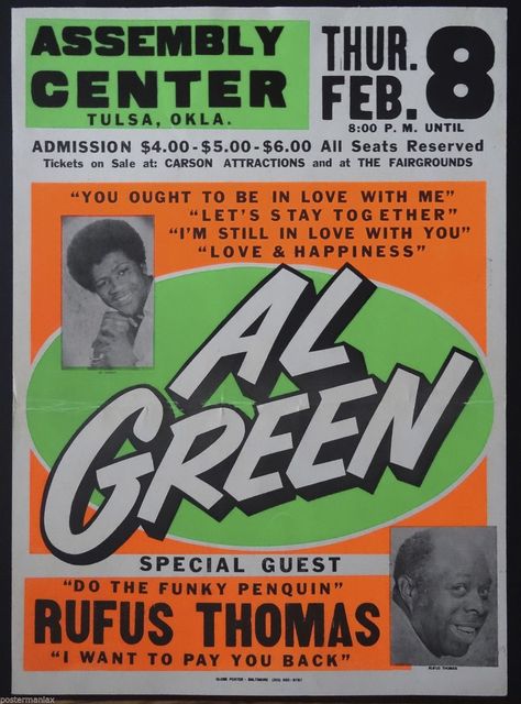 1973 Green Concert Poster. Al Green, American singer, songwriter and record producer, best known for recording a series of soul hit singles in the early 1970s, including "Take Me to the River", "Tired of Being Alone", "I'm Still in Love with You", "Love and Happiness", and his signature song, "Let's Stay Together". Inducted to the Rock and Roll Hall of Fame in 1995, Green was referred to on the museum's site as being "one of the most gifted purveyors of soul music". He has also been referred to Al Green Singer, Globe Poster, Take Me To The River, Boxing Style, Rock And Roll History, Music Concert Posters, Soul Brothers, Concert Poster, Still In Love