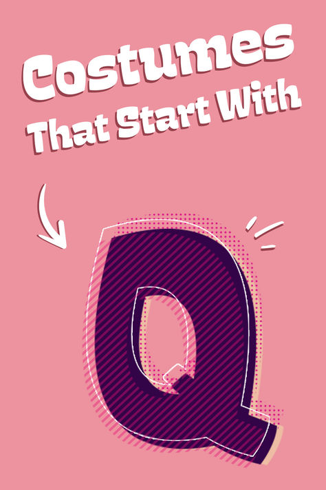 It can be quite a conundrum to come up with costume ideas that start with the letter "Q". Let us take out some of the guesswork for you with these letter "Q" costume ideas. You'll feel qualified to take on this challenging letter costume idea in no time! Best Costume Ideas, Costume Guide, Best Costume, Dress Up Day, Letter Q, Letters For Kids, Theme Dress, Take Out, Costume Ideas