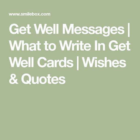 Get Well Soon Inspirational Quotes, Things To Write In Get Well Cards, Get Well Greetings Messages, Inspirational Get Well Quotes, What To Say In Get Well Card, What To Write In Get Well Card Messages, Starting Chemo Quotes, Get Well Verses For Cards, Wishing You Well Quotes