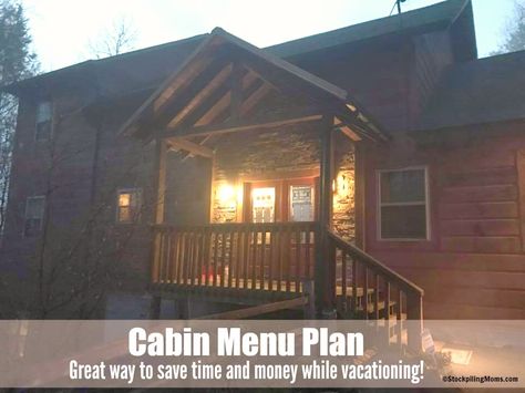 Cabin Menu Plan Recipes For Cabin Weekend, Cabin Meals Families, Cabin Food Weekend, Family Vacation Meals, Vacation Meal Planning, Cabin Food, Bacon Egg Cups, Best Family Vacation Spots, Grocery Planning