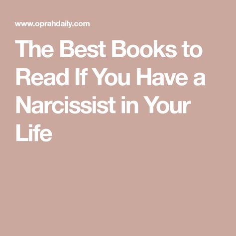 The Best Books to Read If You Have a Narcissist in Your Life The Best Books To Read, Narcissistic Parent, The Best Books, Best Books, Best Books To Read, Personality Disorder, Gifted Kids, Coping Skills, Great Friends