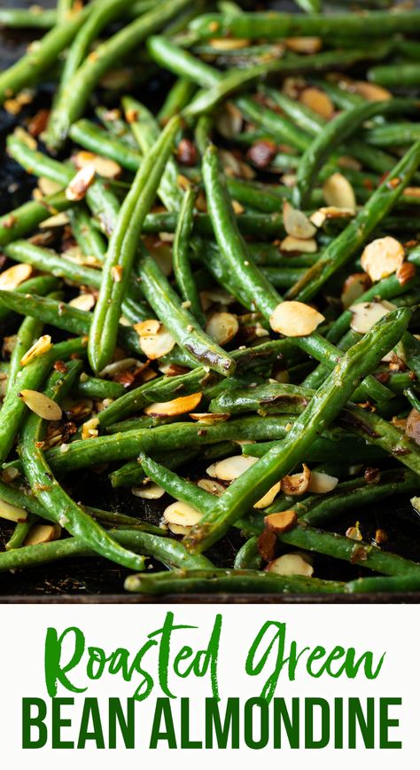 Roasted Green Beans Almondine is a bright, healthy side dish that's easy to make in the oven in less than 20 minutes. Enjoy this classic green bean recipe alongside your favorite simple main dish for an effortless weeknight dinner! #roastedgreenbeans #greenbeans #greenbeansalmondine #greenbeanalmondine #healthysidedish #easysidedish #greenbeanswithalmonds #aspicyperspective Green Bean Recipes Oven, French Green Bean Recipes, Oven Green Beans, Grean Beans, Fresh Green Bean Recipes, Perfect Baked Chicken, Oven Roasted Green Beans, Healthy Green Beans, Green Bean Dishes