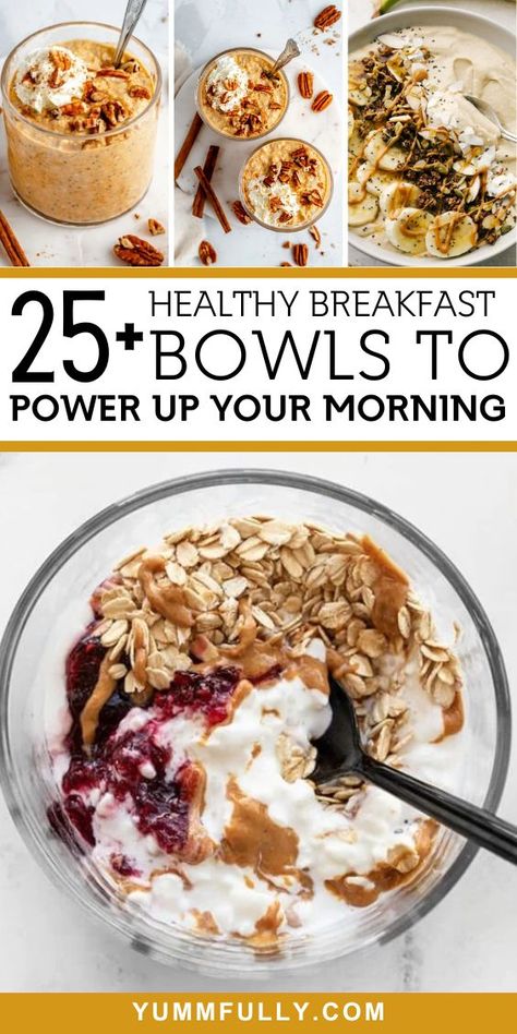 25+ Healthy Breakfast Bowls to Power Up Your Morning - Yummy and fully Healthy Breakfast Dishes, Cottage Cheese Breakfast Bowl, Power Bowl Recipe, Breakfast Bowls Recipe, Yogurt Parfaits, Acai Bowls Recipe, Making Breakfast, Healthy Bowls Recipes, Healthy Breakfast Bowls