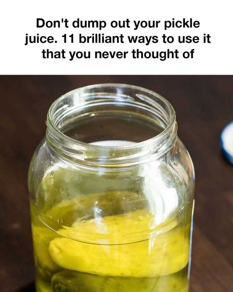 Don't dump out your pickle juice. 11 brilliant ways to use it that you never thought of Popular Shots, Turkey Brine, Vinegar Cleaning, Homemade Salads, Pickle Juice, Homemade Salad Dressing, Chicken Marinades, Pickling Recipes, Hearty Soups