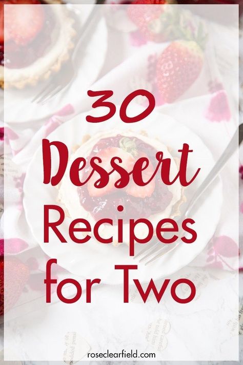 30 Dessert Recipes for two Recipe For 2 People, Ramekin Dessert, Ramekin Recipe, Romantic Desserts, Recipe For 1, Small Batch Baking, Recipe For 2, Easy Meals For Two, Single Serve Desserts