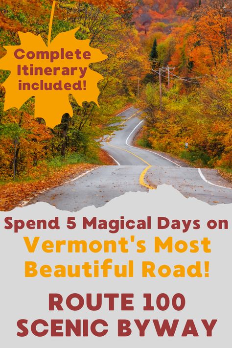 Route 100 in Vermont in the fall. Vermont To Maine Road Trip, New England Fall Road Trip Itinerary, East Coast Fall Colors Road Trip, Vermont Route 100 Map, Vermont New Hampshire Road Trip, Vermont Route 100, 3 Days In Vermont Fall, Route 100 Vermont, Vermont Fall Foliage Road Trips