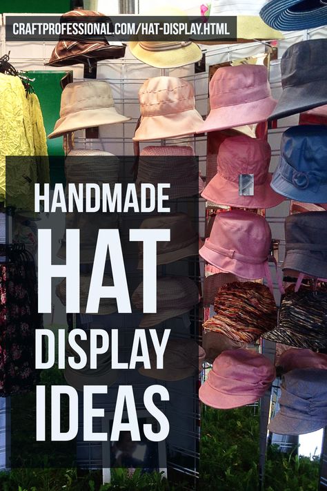 10 gorgeous hat display ideas for craft shows: https://www.craftprofessional.com/hat-display.html Hat Booth Display Ideas, Hat Displays For Craft Shows, Hat Display Ideas Craft Show, Diy Hat Display, Craft Table Display, Diy Booth, Booth Display Ideas Diy, Hat Displays, Vendor Fair