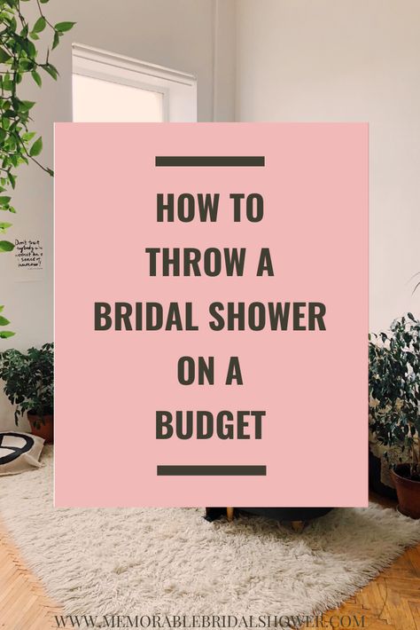 Bridal Shower Ideas Cheap, How To Plan A Bridal Shower On A Budget, Bridal Shower On A Budget Diy, Bridal Shower Intimate, Bridal Shower Simple Ideas, How To Host A Bridal Shower At Home, Budget Friendly Bridal Shower Ideas, Bridal Shower To Do, Cheap Wedding Shower Ideas