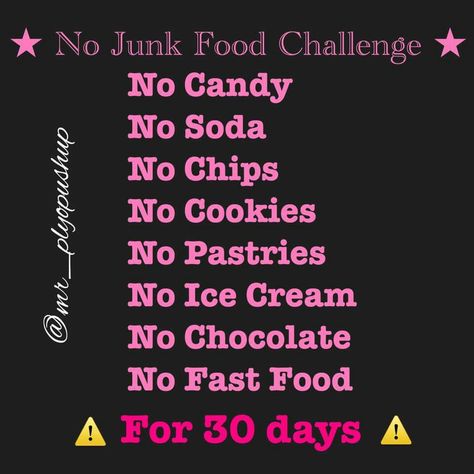 30 day no junk food challenge No Sweets Challenge 30 Day, 30 Day No Junk Food Challenge, Food Restrictions Challenge, No Junk Food Challenge, 30 Day Eat Clean Challenge, Meal Plan, Clean Eating Challenge, Losing Weight Motivation, Lose 30 Pounds