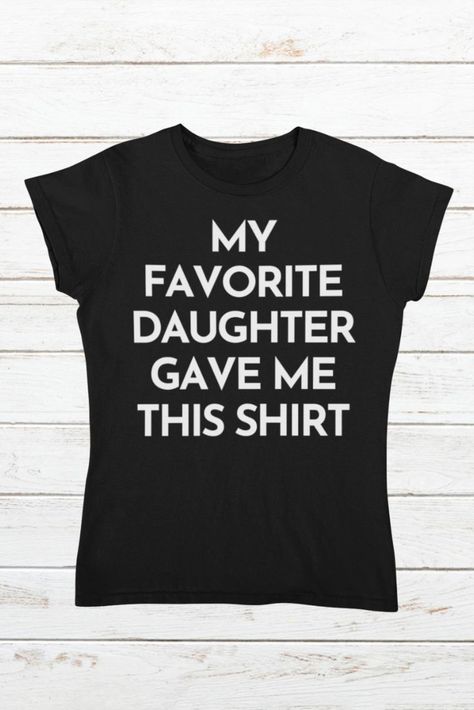 Funny Fathers Day Shirts, Fathers Day Shirts For Dad, Gift Ideas From Kids, Dad Sayings, Dad Quotes Funny, T Shirt Design Template, Dad Shirts, Funny Shirt Sayings, Funny Dad Shirts