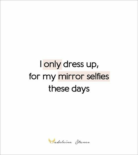 Quotes For Ourselves, Mirror Selfie Quotes, Baddie Instagram, Insta Bio Quotes, Mirror Selfie Aesthetic, Mirror Quotes, Cute Quotes For Instagram, Funny Instagram Captions, Witty Instagram Captions