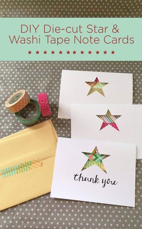 DIY Star Die-cut & Washi Tape Note Cards Thank You Diy Cards Handmade, Thank You Card Ideas Homemade, Diy Cards Thank You, Diy Note Cards, Washi Tape Cards, Handmade Thank You Cards, Washi Tape Diy, Teacher Cards, Diy Bricolage