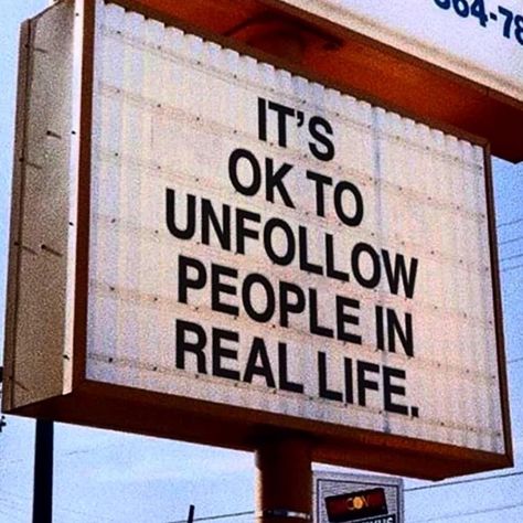 It's ok to unfollow people in real life life quotes quote wisdom quotes spiritual quotes best life quotes life pic Living Your Life Quotes, Work Life Quotes, Positive Living Quotes, Life Quotes Family, Happy Tuesday Quotes, Funny Positive Quotes, Inspirational Humor, Funny Quotes Sarcasm, Funny Inspirational Quotes