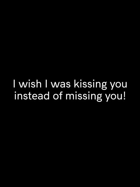 #relationshipquotes #relationship #relationshipgoals #relationshipadvice #love #lovequotes I Miss Your Touch, Miss Kiss, Hugs N Kisses, Our Love Quotes, Kissing Quotes, You Poem, I Wish I Was, Beautiful Love Quotes, Teen Love