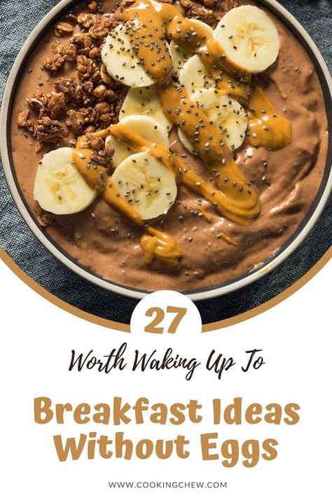 If you want to eat something delicious with no eggs for breakfast, here are 27 breakfast ideas without eggs that you must try! No Eggs Breakfast Ideas, Breakfast Ideas No Eggs, Cheap Breakfast Ideas, Breakfast Without Eggs, Breakfast Ideas Without Eggs, Breakfast Bowl Egg, Eggless Breakfast, Egg Free Breakfast, Eggs For Breakfast