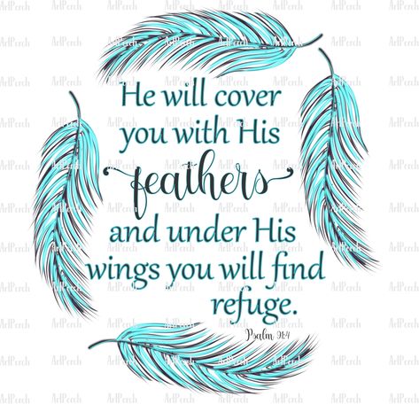 Feathers Tattoo, Rock Png, Psalm 61, Psalm 91 4, Christian Sublimation, Machine Embroidery Quilts, Christian Shirts Designs, Christian Scripture, Christian Shirts